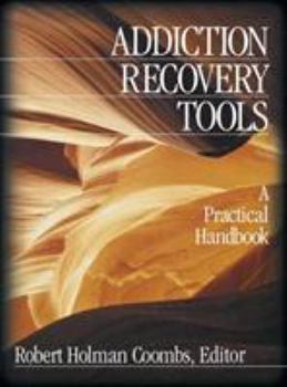 Hardcover Addiction Recovery Tools: A Practical Handbook Book