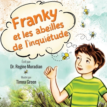Paperback Franky et les abeilles de l'inquiétude [French] Book
