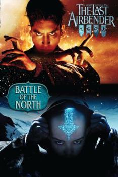The Last Airbender: Battle of the North - Book  of the Avatar: The Last Airbender Movie