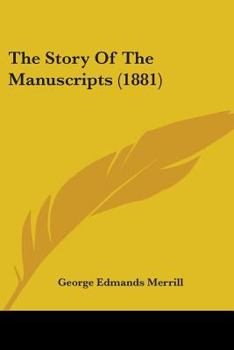 Paperback The Story Of The Manuscripts (1881) Book