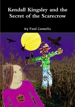 Paperback Kendall Kingsley and the Secret of the Scarecrow Book