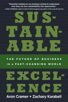 Paperback Sustainable Excellence: The Future of Business in a Fast-Changing World Book