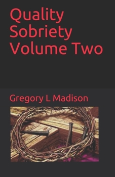 Paperback Quality Sobriety Volume Two Book