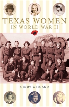 Paperback Texas Women in World War II Book