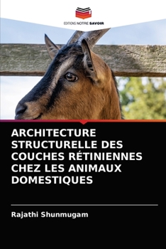 Paperback Architecture Structurelle Des Couches Rétiniennes Chez Les Animaux Domestiques [French] Book