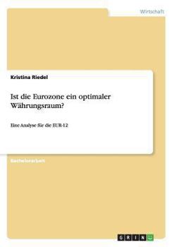 Paperback Ist die Eurozone ein optimaler Währungsraum?: Eine Analyse für die EUR-12 [German] Book