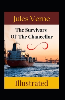 The Survivors Of The Chancellor Illustrated: Action & Adventure