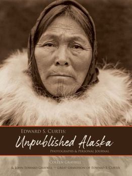 Hardcover Edward S. Curtis: Unpublished Alaska Book