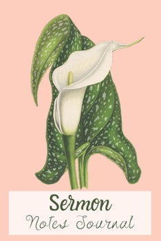 Paperback Sermon Notes Journal: Personal Notebook for Women to Reflect and Record Sermons and Scriptures Vintage Flower Book