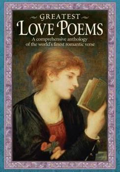 Paperback Greatest Love Poems: A Comprehensive Anthology of the World's Finest Romantic Verse. Edited by Madeleine Edgar Book