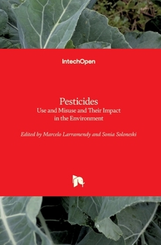 Hardcover Pesticides: Use and Misuse and Their Impact in the Environment Book