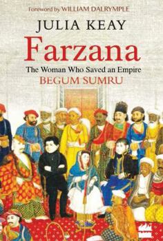 Hardcover Farzana: The Woman Who Saved an Empire Book