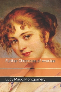 Paperback Further Chronicles of Avonlea Book