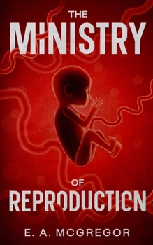 Paperback The Ministry of Reproduction Book