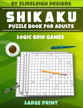 Paperback Shikaku Puzzle Book For Adults: 100 Logic Based Grid Puzzles in 15 x 15 Grids [Large Print] Book