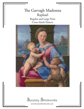 The Garvagh Madonna Cross Stitch Pattern – Raphael: Regular and Large Print Cross Stitch Pattern