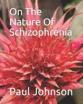 Paperback On The Nature Of Schizophrenia Book