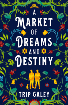 Paperback A Market of Dreams and Destiny Book