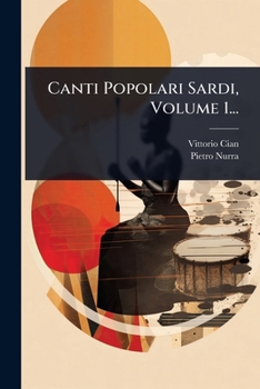 Paperback Canti Popolari Sardi, Volume 1... [Italian] Book