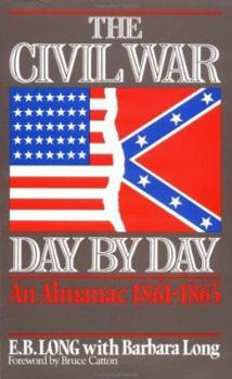 Paperback The Civil War Day by Day: An Almanac, 1861-1865 Book