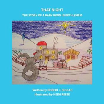 Paperback That Night: A Baby is Born in Bethlehem Book