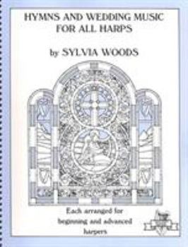 Spiral-bound Hymns and Wedding Music for All Harps: Each Arranged for Beginning and Advanced Harpers Book