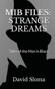 Paperback MIB Files: Strange Dreams - Tales of the Men In Black Book