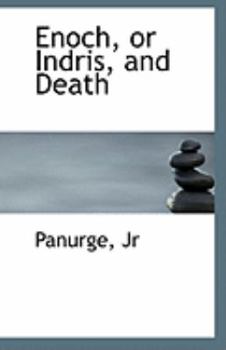 Paperback Enoch, or Indris, and Death Book