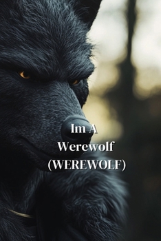 Paperback Im A Werewolf (WEREWOLF) Book