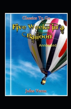 Paperback Five Weeks in a Balloon Original Edition (Annotated ) Book