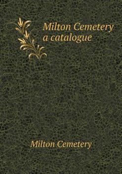 Paperback Milton Cemetery a catalogue Book