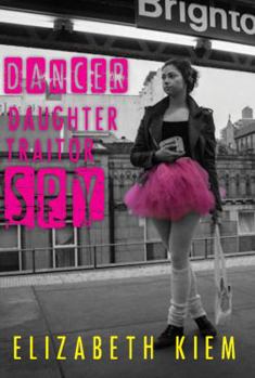 Hardcover Dancer, Daughter, Traitor, Spy Book