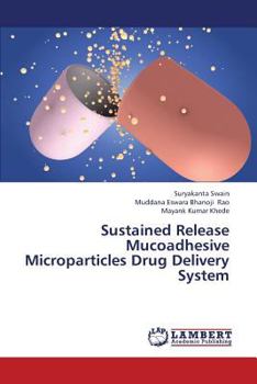Paperback Sustained Release Mucoadhesive Microparticles Drug Delivery System Book