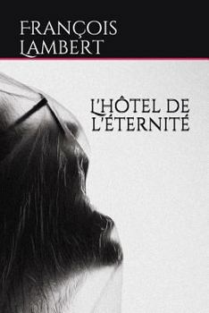 Paperback L'hôtel de l'éternité [French] Book