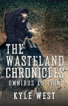 The Wasteland Chronicles Collection: Books 1-3 - Book  of the Wasteland Chronicles