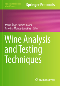 Wine Analysis and Testing Techniques (Methods and Protocols in Food Science)