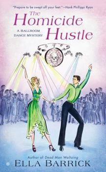 Mass Market Paperback The Homicide Hustle: A Ballroom Dance Mystery Book
