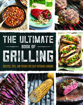 Hardcover The Ultimate Book of Grilling Book