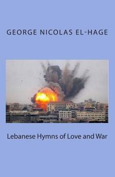 Paperback Lebanese Hymns of Love and War Book