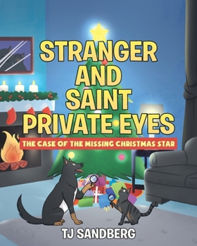 Paperback Stranger and Saint Private Eyes: The Case of the Missing Christmas Star Book