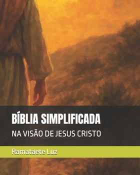 Paperback Bíblia Simplificada: Na Visão de Jesus Cristo [Portuguese] Book