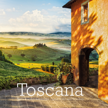 Paperback Toscana: Land of Art and Wonders Book