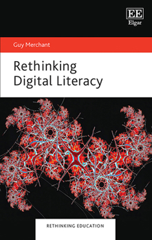 Hardcover Rethinking Digital Literacy (Rethinking Education series) Book