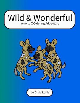 Paperback Wild & Wonderful: an a to z coloring adventure Book