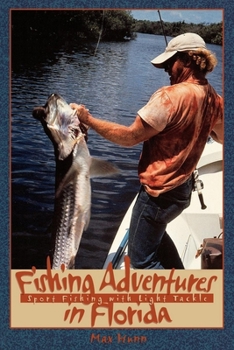 Paperback Fishing Adventures in Florida: Sport Fishing with Light Tackle Book