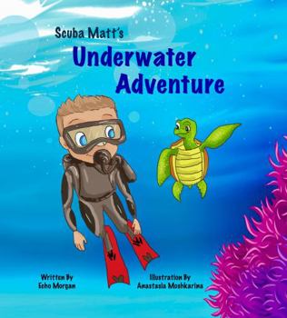 Hardcover Scuba Matt's Underwater Adventure Book