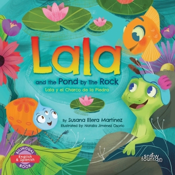 Paperback Lala and the Pond by The Rock: Lala y el Charco de la Piedra [Large Print] Book