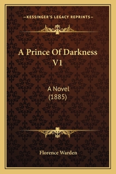 Paperback A Prince Of Darkness V1: A Novel (1885) Book