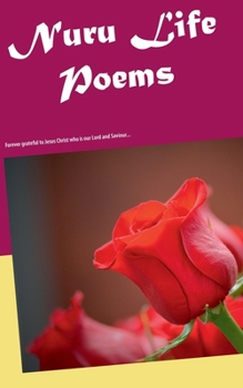 Nuru Life Poems: Forever grateful to Jesus Christ who is our Lord and Saviour...
