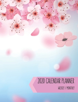 2020 Calendar Planner - Weekly / Monthly: Cherry Blossom Falling (Sakura) Cover - 1 Year Personal & Business Organizer , Schedule , Agenda , Academic ... For Women Men Teens Kids (Flower Calendar)